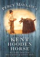 Percy Maylam's the Kent Hooden Horse